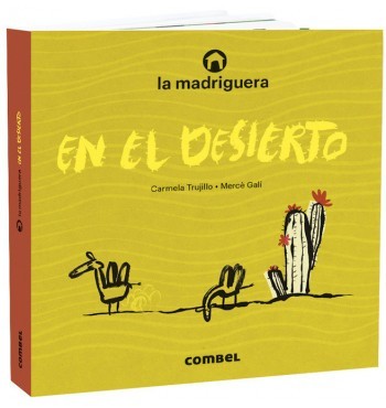 La madriguera en el desierto