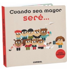 Cuando sea mayor seré...