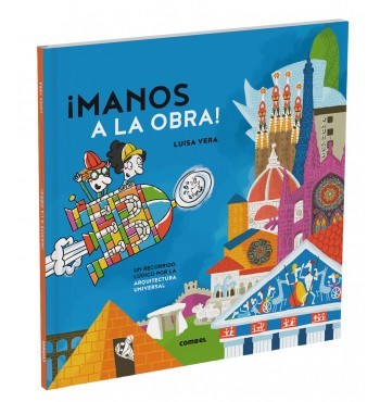 Manos a la obra. Un recorrido lúdico por la arquitectura universal