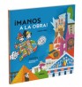 Manos a la obra. Un recorrido lúdico por la arquitectura universal