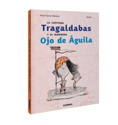 La capitana Tragaldabas y el marinero Ojo de Águila