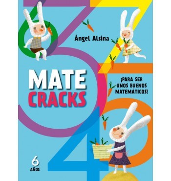 Matecracks. Actividades de competencia matemática: números, geometría, medida, lógica y estadística 6 años