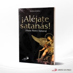 ALEJATE SATANAS – SAN PABLO