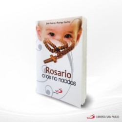 ROSARIO A LOS NO NACIDOS – SAN PABLO